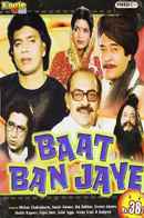 Baat Ban Jaye Poster 7