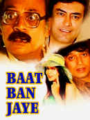 Baat Ban Jaye Poster 4