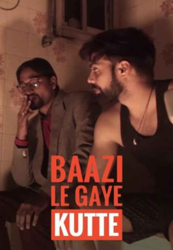 Baazi Le Gaye Kutte Poster 2