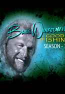 Babe Winkelman Good Fishing Poster 3