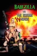 Babezilla vs The Zombie Whorde Poster 1