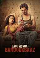 Babumoshai Bandookbaaz Poster 5