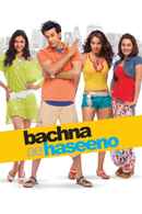 Bachna Ae Haseeno Poster 6