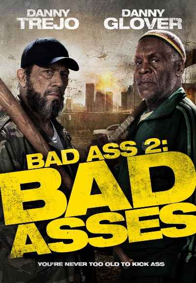 Bad Ass 2: Bad Asses