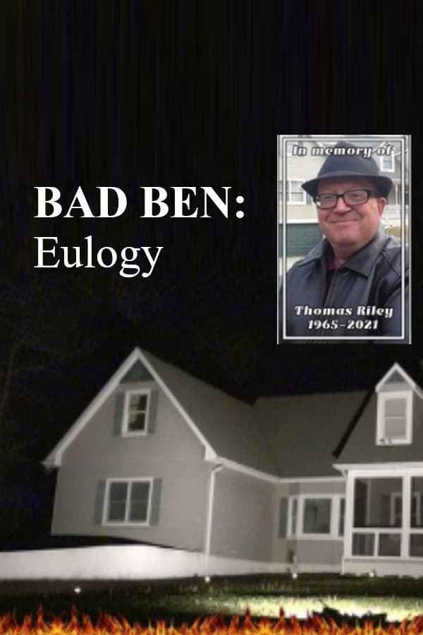 Bad Ben: Eulogy Poster 3