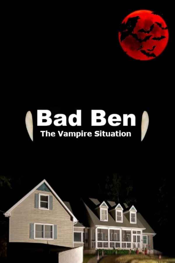 Bad Ben: The Dracula Situation Part 1 Poster 2