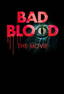 Bad Blood: The Movie Poster 4