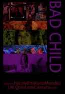 Bad Child Poster 2