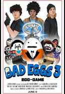 Bad Eggs 3: Egg-Game Poster 5