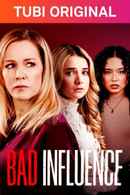 Bad Influence Poster 6