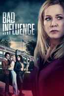 Bad Influence Poster 7