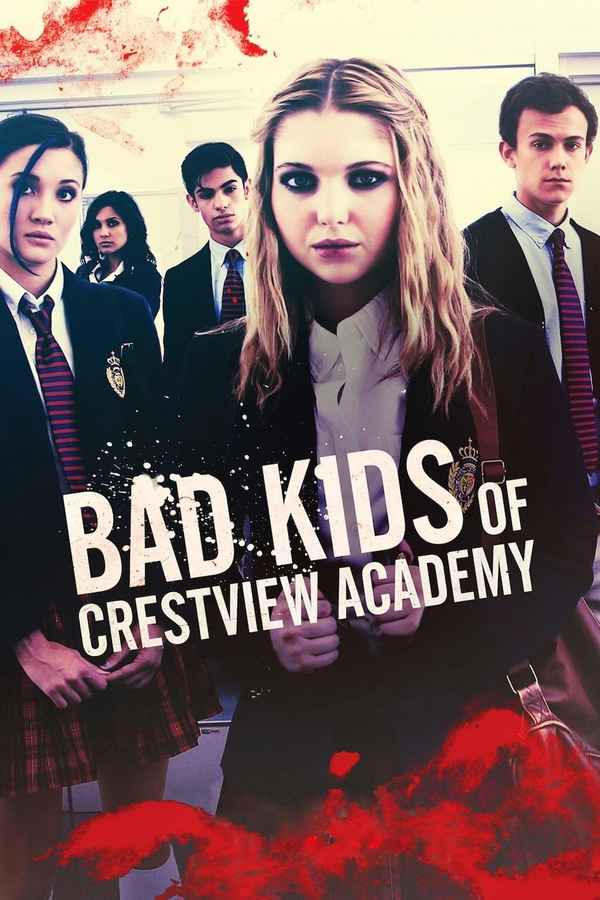Bad Kids of Crestview Academy Poster 6