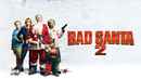 Bad Santa 2 Poster 2