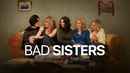 Bad Sisters Poster 4