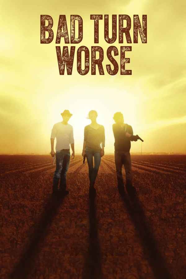 Bad Turn Worse Poster 2