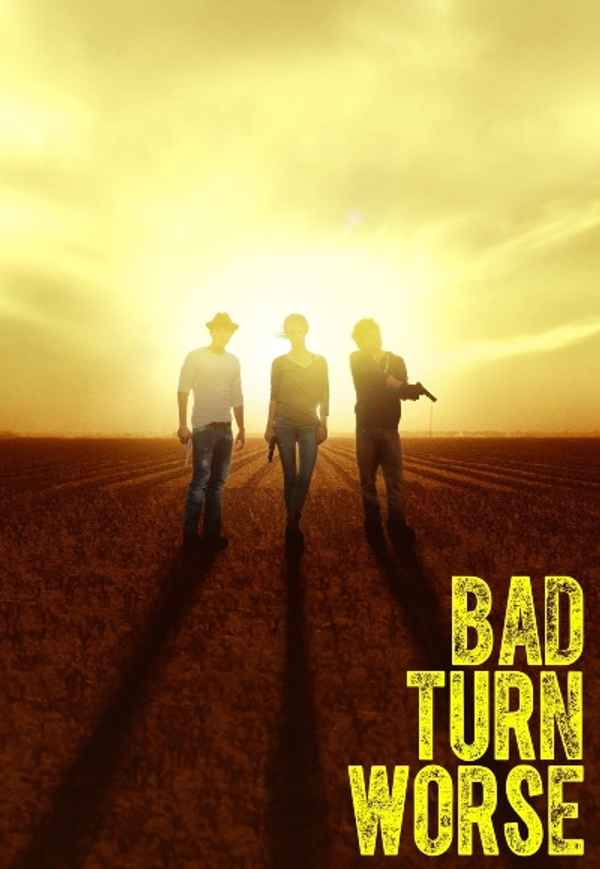 Bad Turn Worse Poster 7