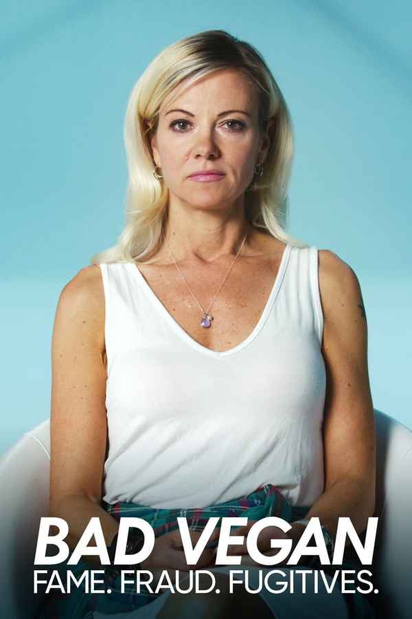 Bad Vegan: Fame. Fraud. Fugitives. Poster 2