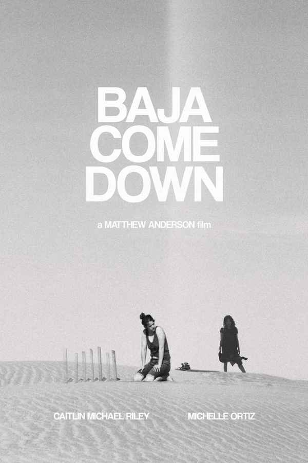 Baja Come Down Poster 2