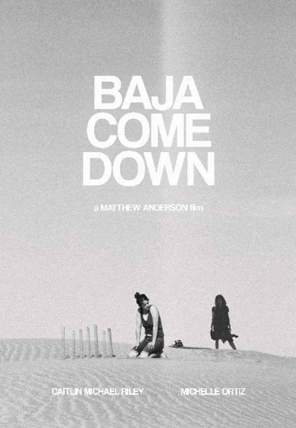 Baja Come Down Poster 6