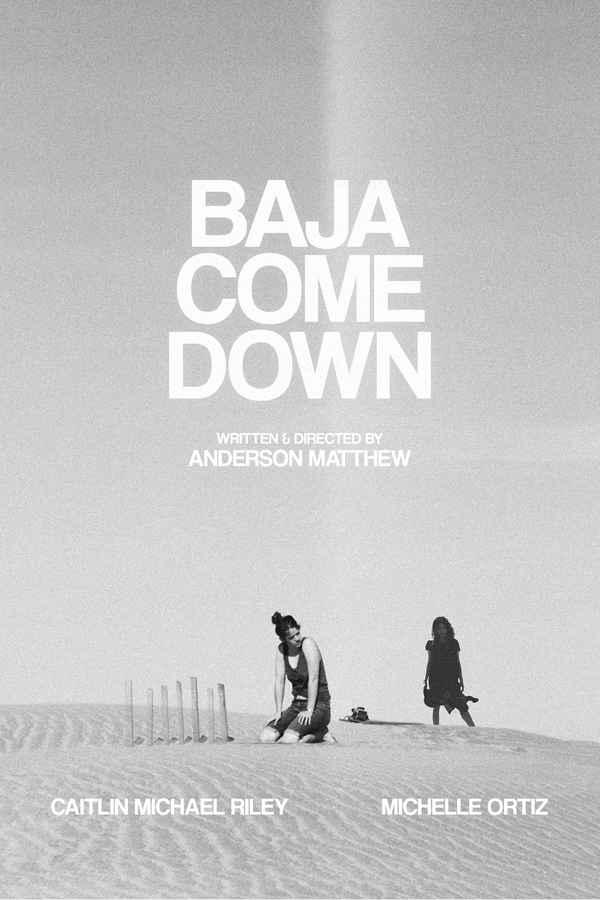 Baja Come Down Poster 1