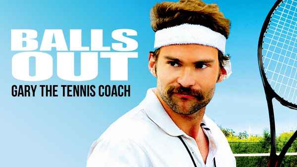 Balls Out: Gary the Tennis Coach Poster 6