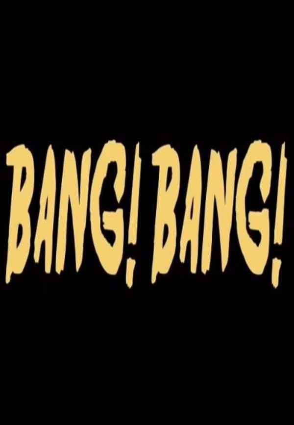 Bang! Bang! Poster 2