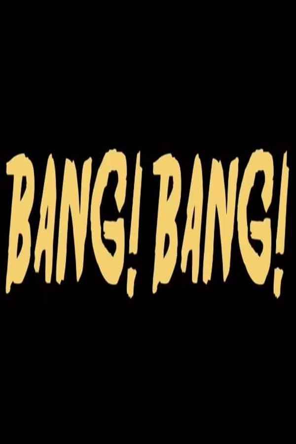 Bang! Bang! Poster 1