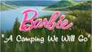 Barbie: A Camping We Will Go Poster 1