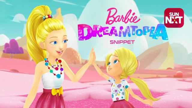 Barbie Dreamtopia Snippets