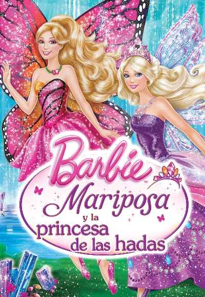 Barbie Mariposa & the Fairy Princess