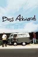 Bass Ackwards Poster 1