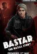 Bastar: The Naxal Story (बस्तर : द नक्सल स्टोरी) Poster 3