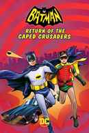 Batman: Return of the Caped Crusaders Poster 3