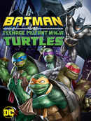 Batman vs. Teenage Mutant Ninja Turtles Poster 7