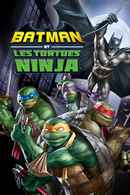 Batman vs. Teenage Mutant Ninja Turtles Poster 5