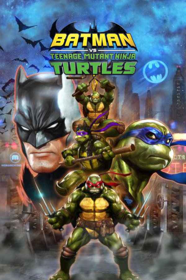 Batman vs. Teenage Mutant Ninja Turtles Poster 6