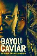 Bayou Caviar Poster 1