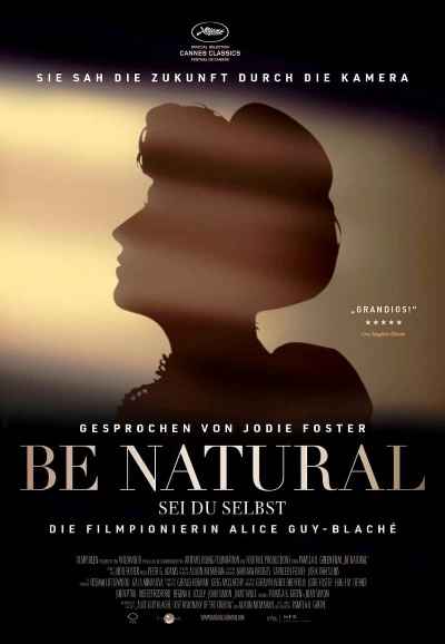 Be Natural: The Untold Story of Alice Guy-Blaché