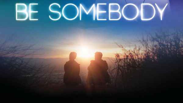 Be Somebody Poster 3