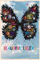 Beautiful Losers Poster 1