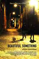 Beautiful Something Poster 5