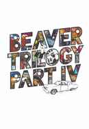 Beaver Trilogy Part IV Poster 6