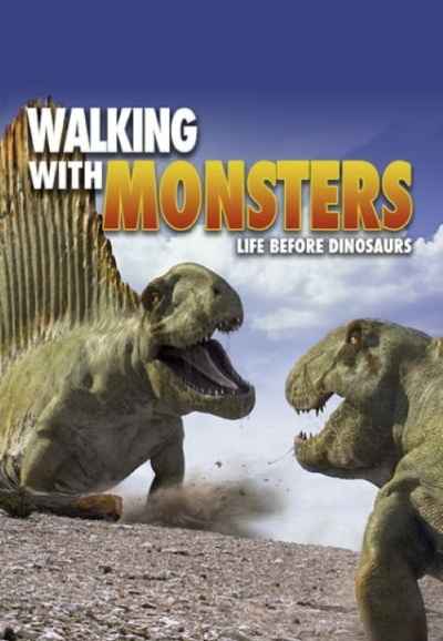 Before the Dinosaurs: Walking with Monsters
