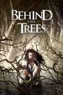 Behind the Trees Poster 2