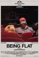 Being Flat Poster 4