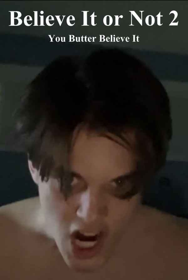 Believe It 2: You Butter Believe It Poster 1