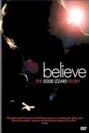 Believe: The Eddie Izzard Story Poster 2