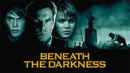 Beneath the Darkness Poster 3