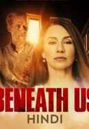 Beneath Us Poster 2