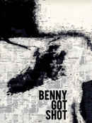 Benny Got Shot Poster 6